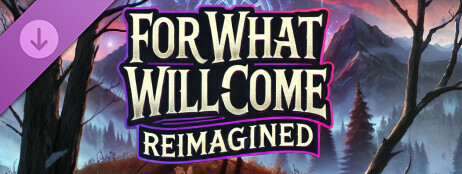 For What Will Come: Reimagined cover art