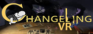 Changeling VR