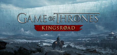 Game of Thrones: Kingsroad Steam Banner