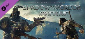 Middle-earth: Shadow of Mordor - Lord of the Hunt