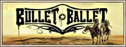 Bullet Ballet