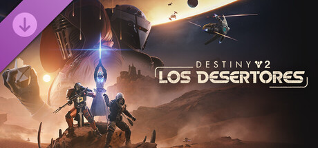 Destiny 2: Los Desertores