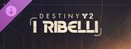 Destiny 2: I Ribelli