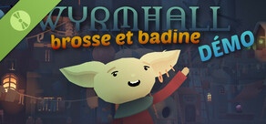 Démo de WYRMHALL: Brosse et badine