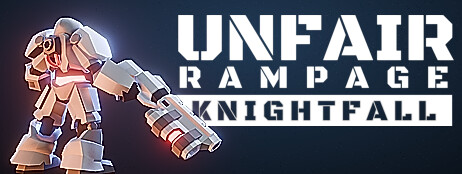 Unfair Rampage: Knightfall cover art