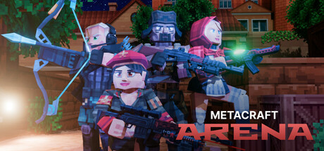 METACRAFT: Arena