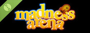 Madness Arena Demo