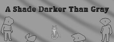 A Shade Darker Than Gray