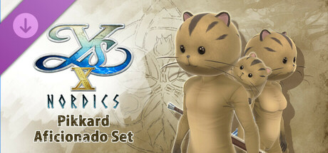 Ys X: Nordics - Pikkard Aficionado Pack