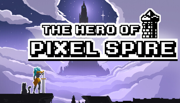 The Hero Of Pixel Spire