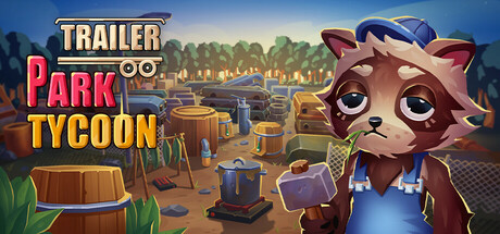 Trailer Park Tycoon: Raccoon Ranch