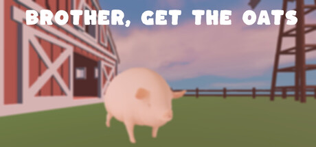Brother, Get The Oats game cover