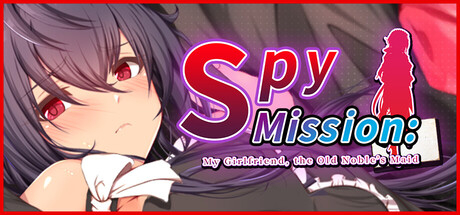 Spy Mission: My Girlfriend, the Old Noble’s Maid cover