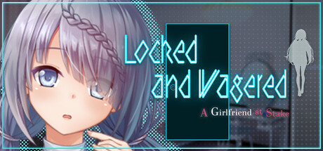 Locked and Wagered: A Girlfriend at Stake by NTR教団  - Similar game based
                        on tags