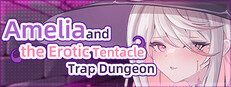 Amelia and the Erotic Tentacle Trap Dungeon