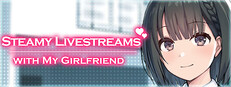 Steamy Livestreams with My Girlfriend Small Capsule Image