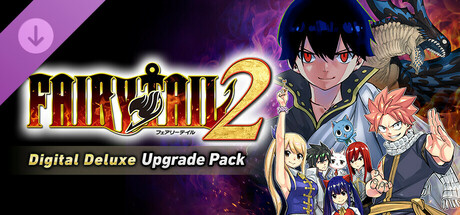 FAIRY TAIL 2 - Digital Deluxe Upgrade Pack