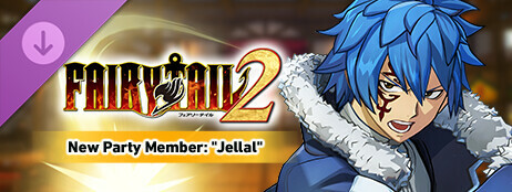 FAIRY TAIL 2 - New Party Member "Jellal" cover art