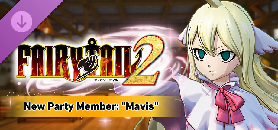FAIRY TAIL 2 - New Party Member "Mavis" cover art