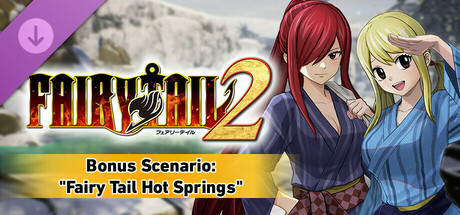 FAIRY TAIL 2 - Bonus Scenario "Fairy Tail Hot Springs" banner image