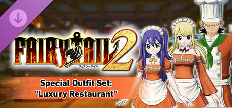 FAIRY TAIL 2 - Special Outfit Set "Luxury Restaurant" banner image