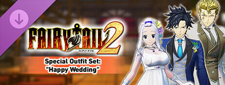 FAIRY TAIL 2 - Special Outfit Set "Happy Wedding" cover art