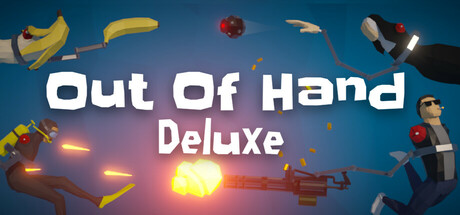 Out of Hand: Deluxe