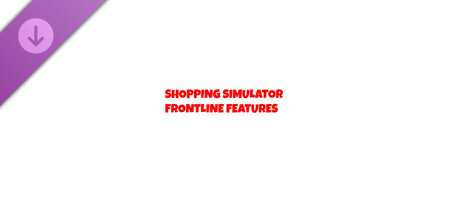 Shopping Simulator - Frontline Features banner image