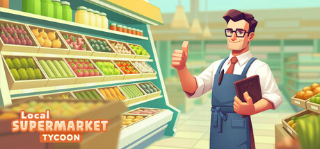 Local Supermarket Tycoon - similar game to OVERCRASH by SwiftRoll