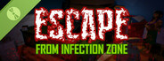 Escape From Infection Zone Demo