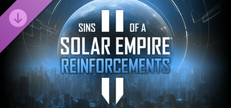 Sins of a Solar Empire II - Reinforcements banner image