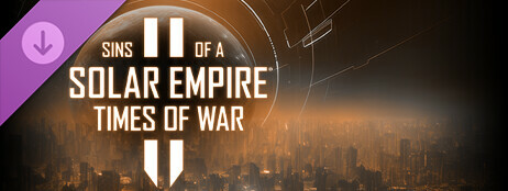 Sins of a Solar Empire II - Times of War cover art