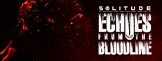 SOLITUDE: Echoes from the Bloodline Banner