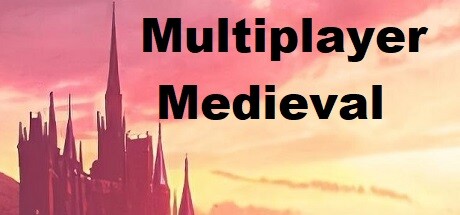 Multiplayer Medieval