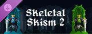 Skeletal Skism 2 - Cosmetics Pack