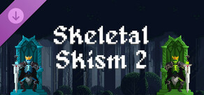 Skeletal Skism 2 - Cosmetics Pack