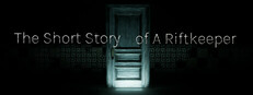The Short Story Of A Riftkeeper