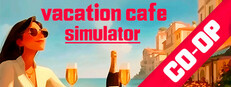 Vacation Cafe Simulator