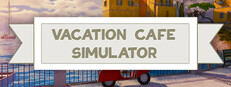 Vacation Cafe Simulator Banner