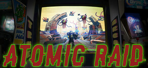 Atomic Raid