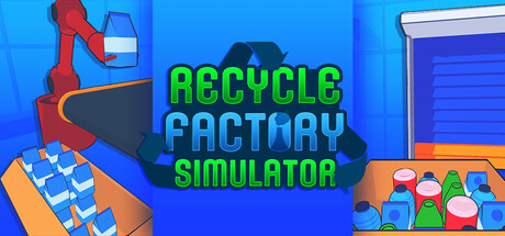 Recycle Factory Simulator Cover Image