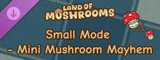 Small Mode - Mini Mushroom Mayhem Small Capsule Image