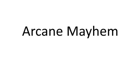 Arcane Mayhem Playtest game cover