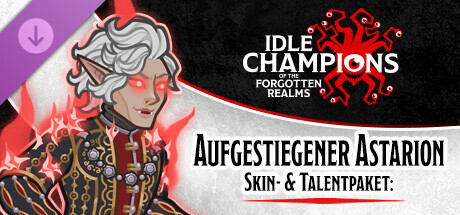 Idle Champions: Skin- & Talentpaket: Aufgestiegener Astarion