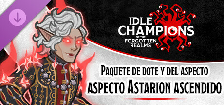 Idle Champions: Paquete de dote y del aspecto Astarion ascendido