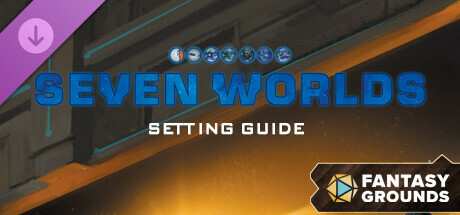 Fantasy Grounds - Seven Worlds Setting Guide (SWADE) Header Image