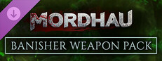 MORDHAU - Banisher Weapon Pack