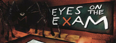 EYES ON THE EXAM