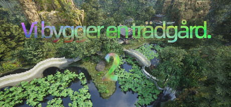 Vi bygger en trädgård.