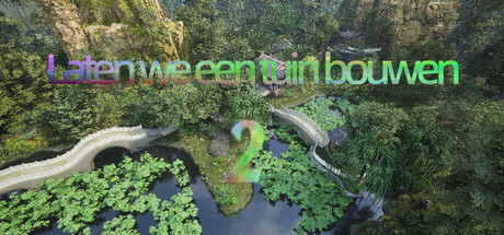 Laten we een tuin bouwen